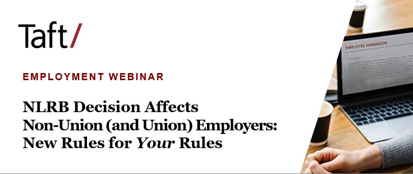 Webinar | NLRB Decision Affects Non-Union (and Union) Employers: New ...